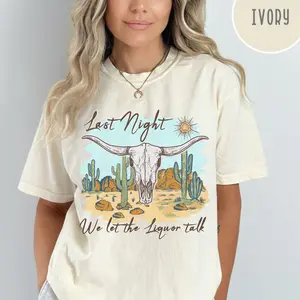 Last Night we let the liquor talk T-Shirt, Last Night we let the liquor talk Shirt, Comfort Color Tee