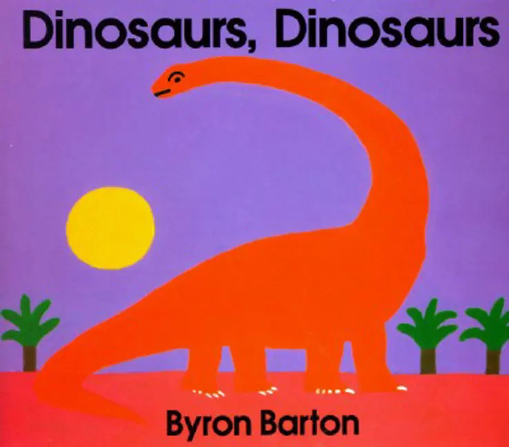 Dinosaurs, Dinosaurs by Byron Barton||Byron Barton [Hardback Book]