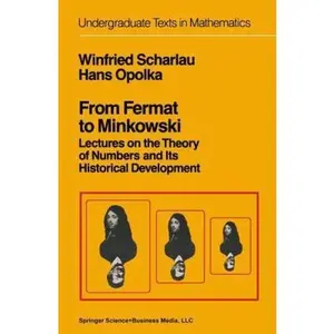 USED-From Fermat to Minkowski: Lectures on the Theory of Numbers and Its Historical Development by Scharlau, W. (Hardcover)