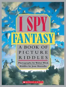 I Spy Fantasy: A Book of Picture Riddles -- Jean Marzollo - Hardcover