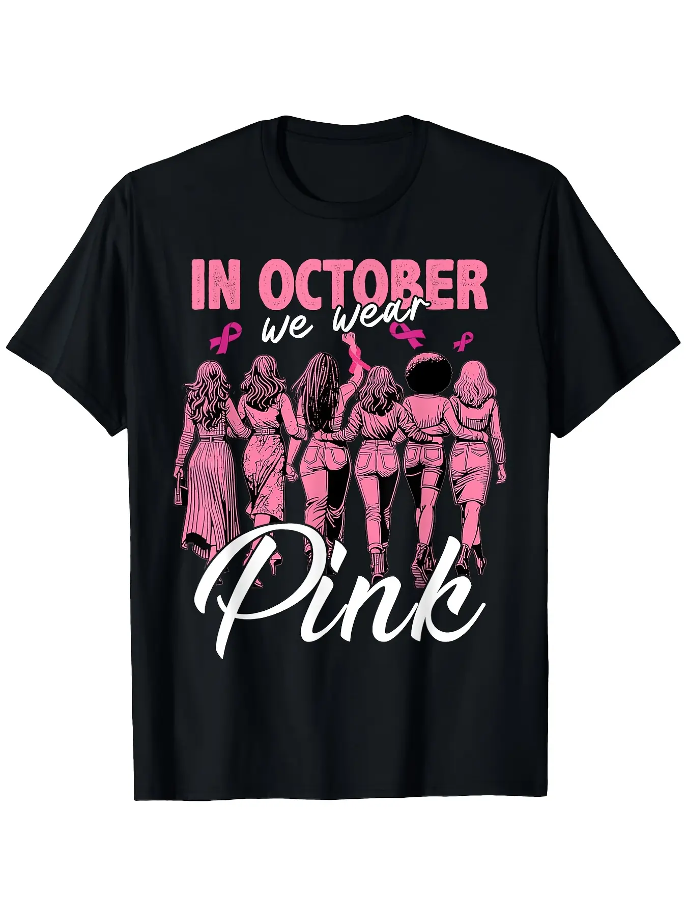 In October We Wear Pink Women Together Pink Ribbon Breast Cancer Awareness Unisex Crew Neck T-Shirt In October We Wear Pink Women Together Pink Ribbon Breast Cancer Awareness Unisex Crew Neck T-Shirt Inspirational Gift