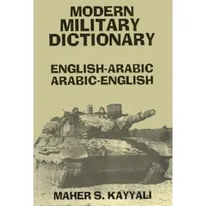 USED-Modern Military Dictionary: English-Arabic/Arabic-English by Kayyali, Maher (Paperback)