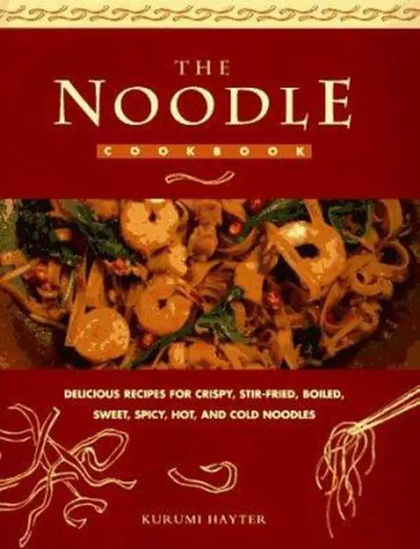 USED-The Noodle Cook Book: Delicious Recipes for Crispy, Stir-Fried, Boiled, Sweet, Spicy, Hot and Cold Noodles by Hayter Kunumi (Hardcover)