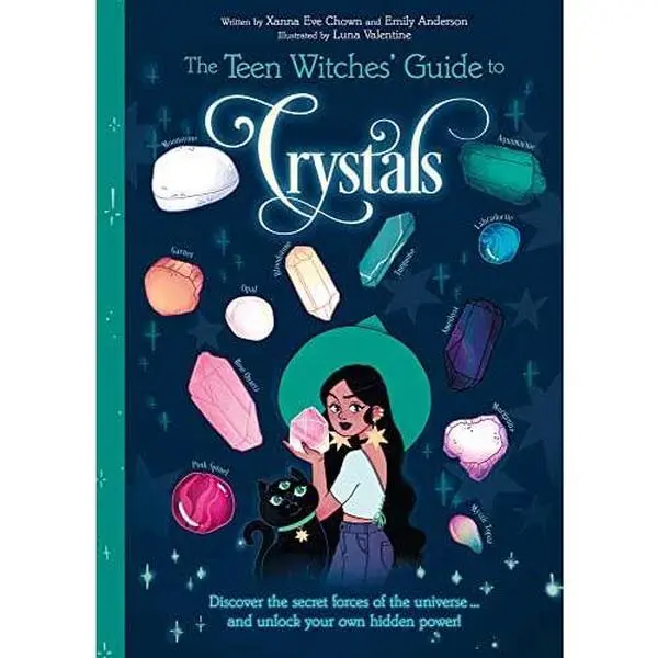 Teen Witches' Guide to Crystals by Chown &amp; Williamson — Crystal Magic for Young Practitioners