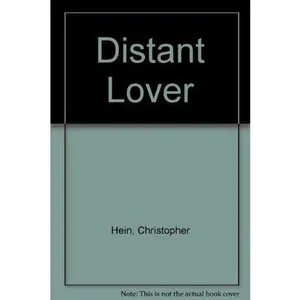 USED-The Distant Lover by Christoph Hein (Paperback)