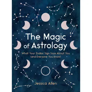 USED-The Magic of Astrology: What Your Zodiac Sign Says about You (and Everyone You Know) by Allen, Jessica (Hardcover)