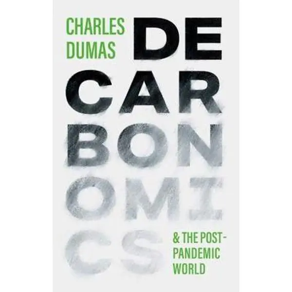 Used English Literature Book - Decarbonomics: & the Post-Pandemic World by Charles Dumas, Softcover Reading Materials