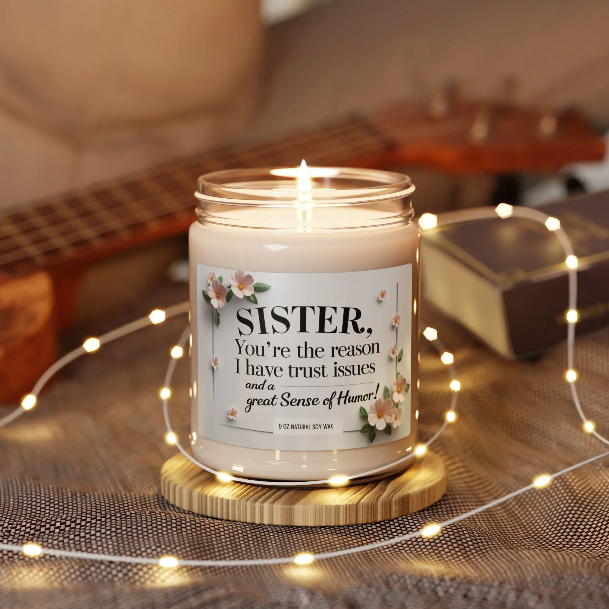 9OZ Funny Candle for Sister, "Sis,You're the reason I have trust issues"Sis Birthday Present, Handmade Soy Candle with Savage Slogan, Sister Gift Idea