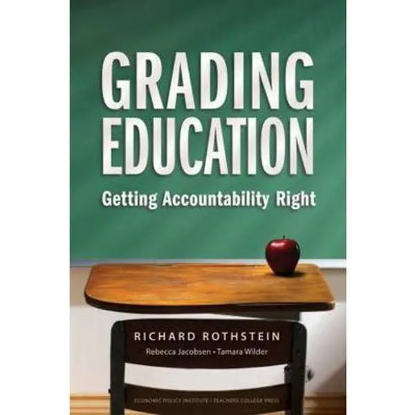 USED Book - Grading Education: Getting Accountability Right by Rothstein, Richard (Paperback) - english