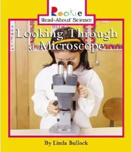 USED-Looking Through a Microscope by Bullock, Linda (Paperback)
