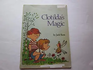 USED-Clotilda's Magic by Jack Kent (Paperback)