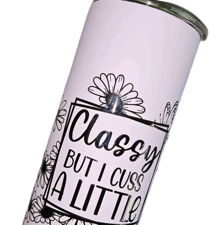 Classy but I cuss Tumbler