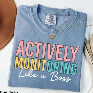 Comfort Colors Actively Monitoring Like a Boss State Testing Day Teacher T-Shirt, Test Day Tee, STAAR Day Tee, Testing TShirt, Rock the Test T-Shirt, Unisex Shirt, Vintage Tee