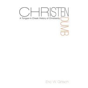 USED-Christendumb by Gritsch, Eric W. (Paperback)
