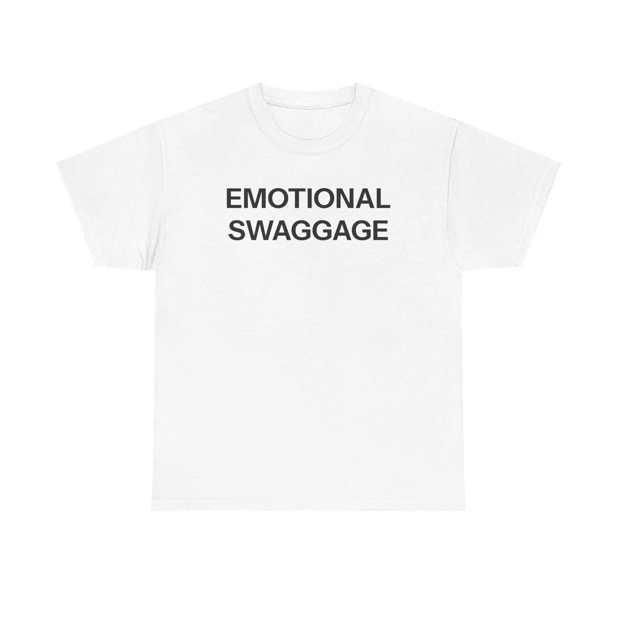 Emotional swaggage T-shirt