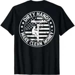 Lineman American Flag My Hands May Be Dirty My Money Clean T-Shirt