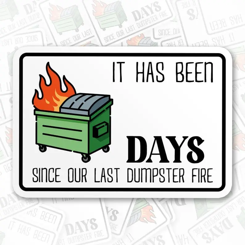 Dumpster Fire Sticker, Dumpster Fire Day Count Sticker Funny Work Humor, Funny Dumpster Fire Stickers, Hard Hat Sticker