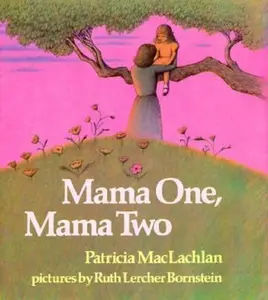 USED-Mama One, Mama Two by Patricia MacLachlan (Unknown)