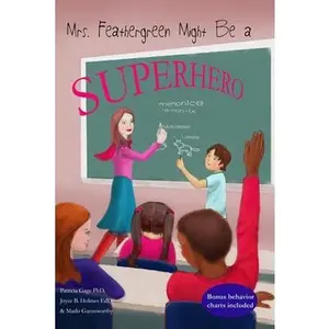 USED-Mrs. Feathergreen Might be a Superhero by Holmes, Joyce (Paperback)