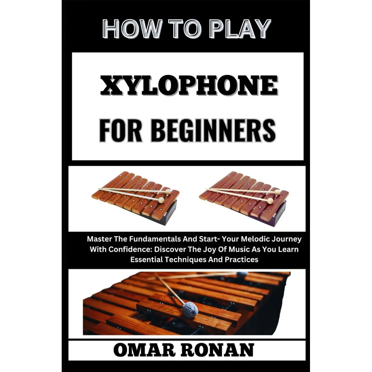 HOW TO PLAY XYLOPHONE FOR BEGINNERS: 