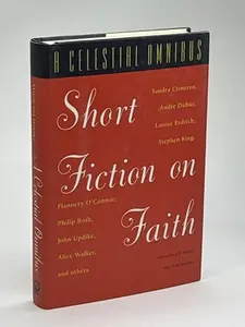 USED-A Celestial Omnibus: Short Fiction on Faith by Updike, John (Hardcover)