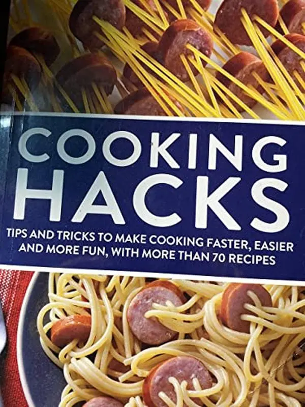 USED Book - COOKING HACKS: TIPS AND TRICKS TO MAKE COOKING FASTER, EASIER AND MORE FUN, WITH MORE THAN 70 RECIPES by Unknown . (Unknown) - English