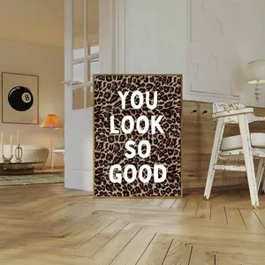 1pc "You Look Awesome" Leopard Print Canvas Wall Art, College Slogan Painting, Cheetah Poster, Playful Girl Style Decorative Painting, Suitable For Bedroom, Living Room, Apartment, Dorm Wall Decor, Gift For Her, Frameless Or Framed Option