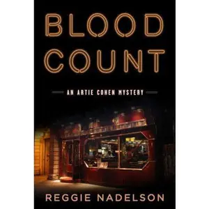 USED-Blood Count: An Artie Cohen Mystery (Artie Cohen Mysteries) by Reggie Nadelson (Hardcover)