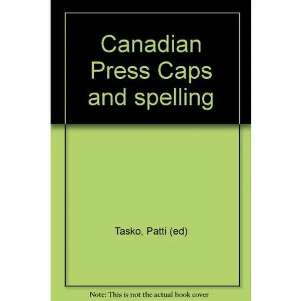 USED-Canadian Press Caps and spelling by Patti (ed) Tasko (Unknown)