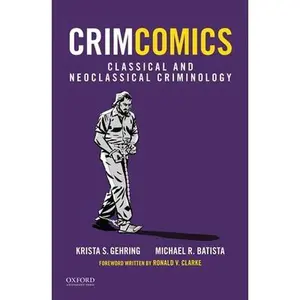 USED-Crimcomics Issue 3: Classical and Neoclassical Criminology by Gehring, Krista S. (Paperback)