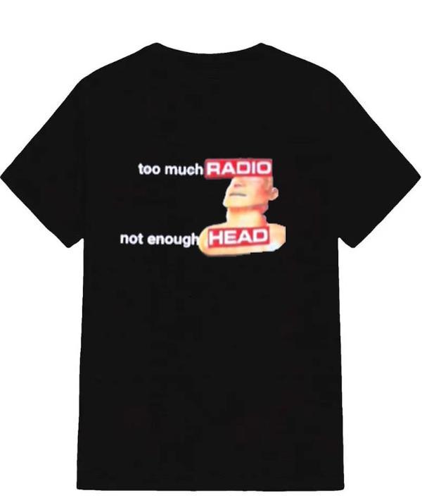 Too Much Radio Not Enough Head Shirt 100% Cotton Gildan Brainrot Offensive Inappropriate Adult Humor Silly Gag Stupid Vintage Raunchy TShirt Menswear Cartoon Fitted Short Sleeve Crew Neck Casual Unisex Summer Top Men's Graphic Tee Cotton Printed Black Cre