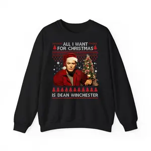 All I Want For Christmas Is Dean Winchester Ugly Sweatshirt, Funny Supernatural Christmas Shirt