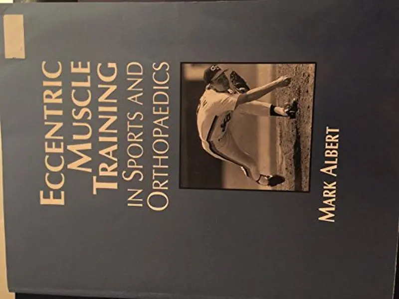 USED Book - Eccentric Muscle Training in Sports and Orthopaedics by Mark Albert (Paperback) - english