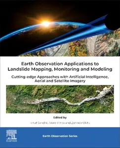 USED-Earth Observation Applications to Landslide Mapping, Monitoring and Modeling: Cutting-Edge Approaches with Artificial Intelligence, Aerial and Satelli (Paperback)