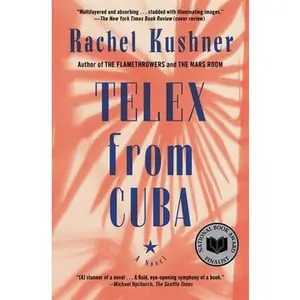 USED-Telex from Cuba by Kushner, Rachel (Paperback)