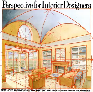 USED-Perspective for Interior Designers: Simplified Techniques for Geometric and FreeHand Drawing by Pile, John (Paperback)
