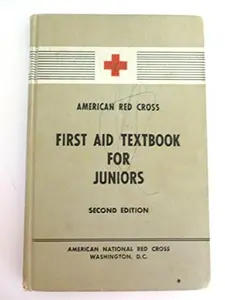 USED Book - American Red Cross First Aid Textbook for Juniors by American National Red Cross (Hardcover) - english