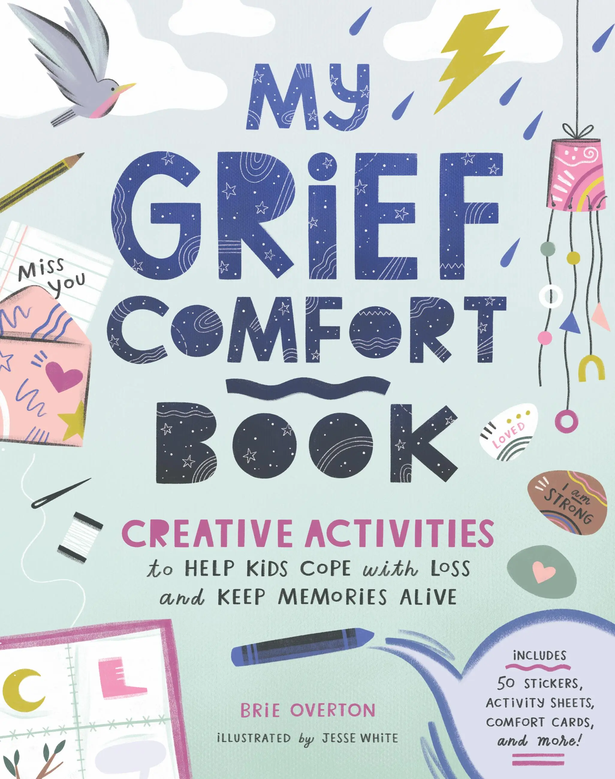My Grief Comfort Book by Brie Overton, Jesse White [Paperback Book]