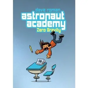USED-Astronaut Academy: Zero Gravity by Dave Roman (Hardcover)