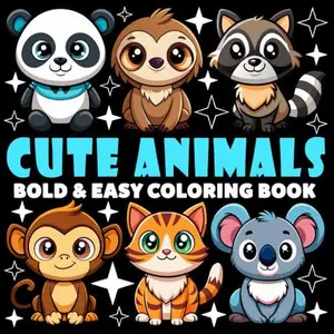 Cute Animals Coloring Book | Bold and Easy Coloring Book: 70 Pages - 8.5" x 8.5" - For Animals Lovers (Bold & Easy Coloring Book Series)