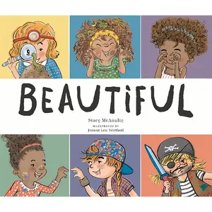 Beautiful by Stacy McAnulty, Joanne Lew-Vriethoff [Hardcover Book]