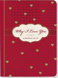 USED-Why I Love You: A Journal of Us by Suzanne Zenkel (Hardcover)