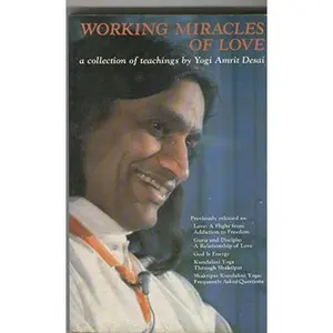 USED Book - Working miracles of love: A collection of teachings by Amrit Desai (Paperback) - english