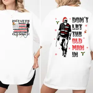 Don't Let The Old Man T-Shirt, Fashion Cotton, Full Colors, Full Sizes, For Men, For Women