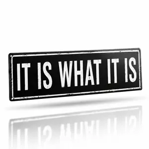Vintage Metal Tin Sign - It Is What It Is Black Metal Plaque - Retro Long Horizontal Street Sign Decor for Home Office, Man Cave, Garage, Living Room Wall Art