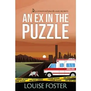 USED-An Ex in the Puzzle: A Crossword Puzzle Cozy Mystery by Louise Foster (Paperback)
