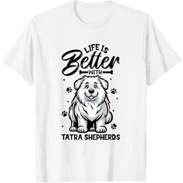 Best life with Tatra Shepherd Dog T-Shirt
