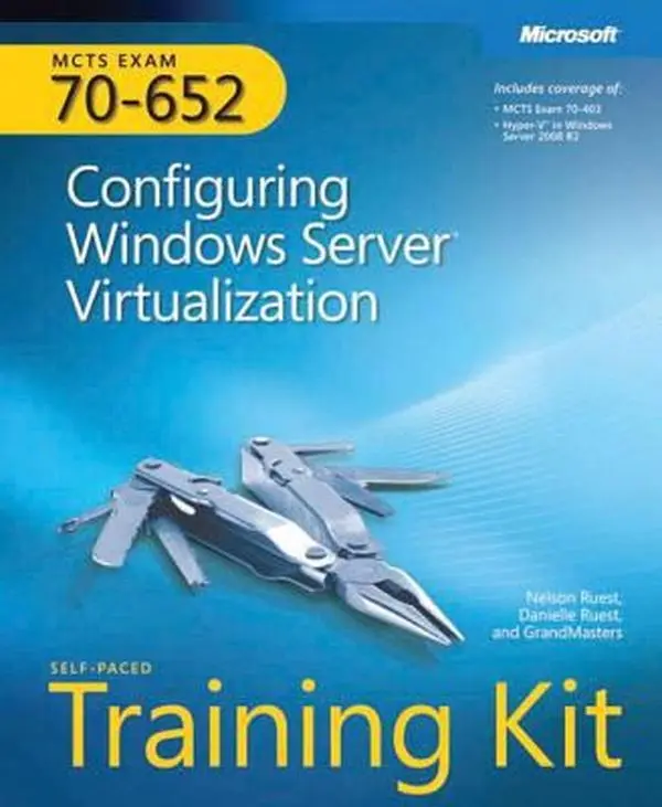 USED-MCTS Self-Paced Training Kit (Exam 70-652): Configuring Windows Server® Virtualization by Nelson Ruest (Paperback)