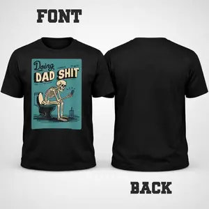 Funny Doing Dad Shirt, Skeleton Dad T-Shirt, Cool Dad Gift Tee, Birthday Christmas Father Gift, Virall Humor Shirt, Unisex Cotton Tee