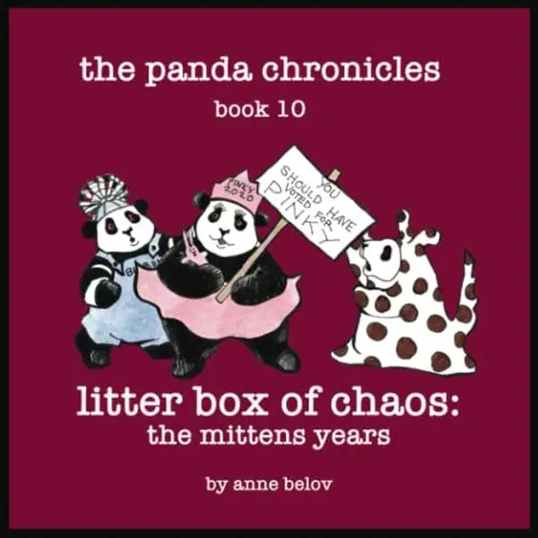 USED-The Panda Chronicles Book 10: Litter Box of Chaos: The Mittens Years by Anne Belov (Paperback)